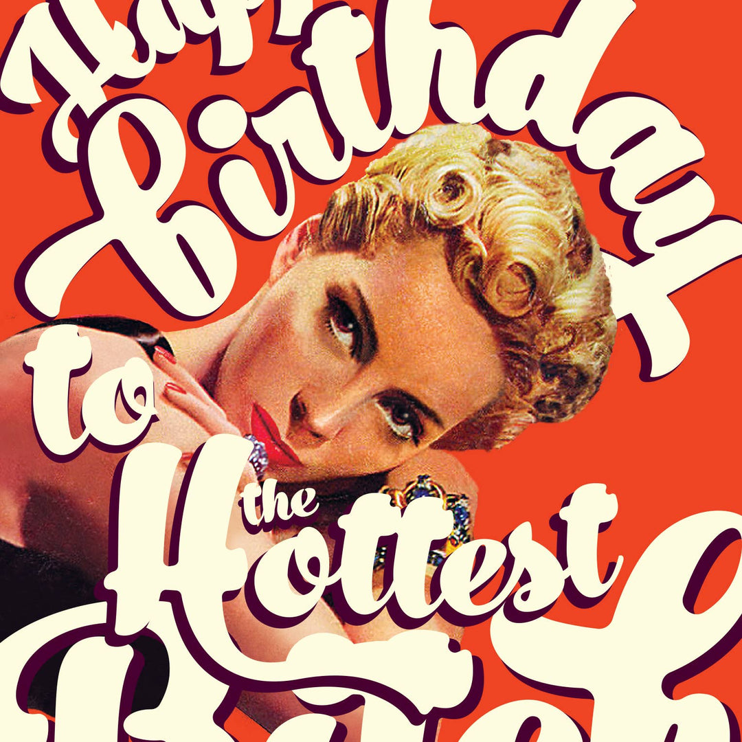 Greeting Card-Hottest Bitch