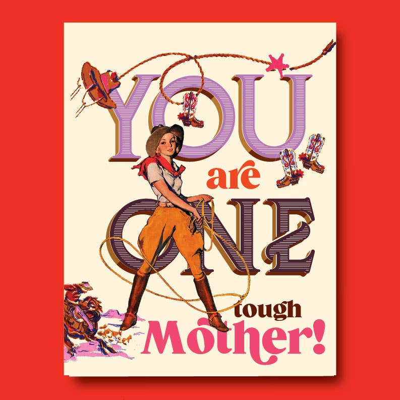Greeting Card-ONE TOUGH MOTHER  cowgirl mother's day card V2