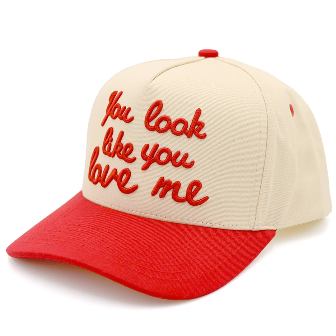 Trucker Cap-You Look LIke You Love Me
