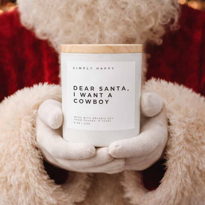 Luxury Soy Candle-Dear Santa, I Want a Cowboy 8oz